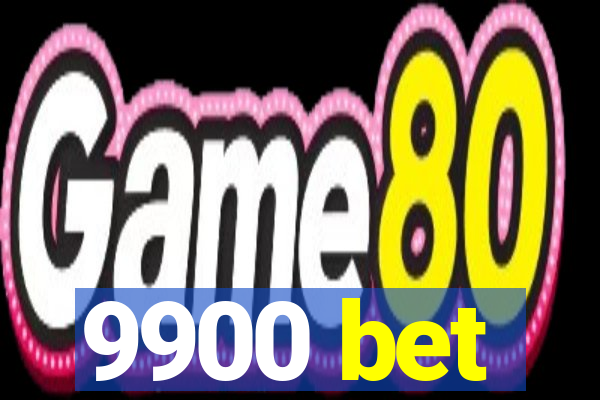 9900 bet